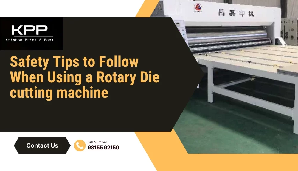 Safety Tips to Follow When Using a Rotary Die Cutting Machine